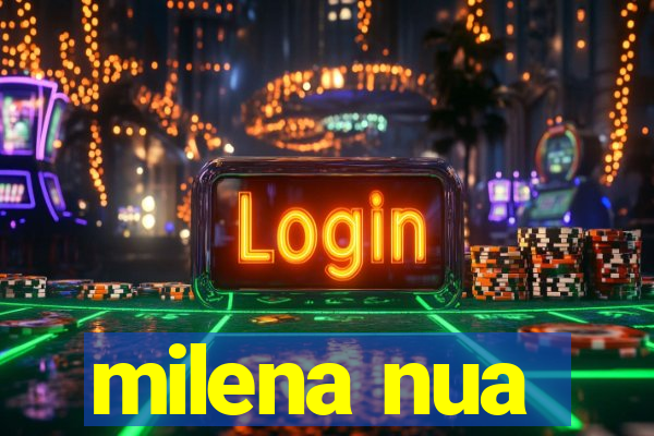 milena nua
